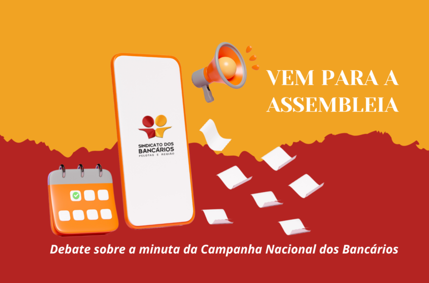 Bancários de Pelotas e Região debatem minuta da Campanha Nacional nesta segunda (17); confira edital