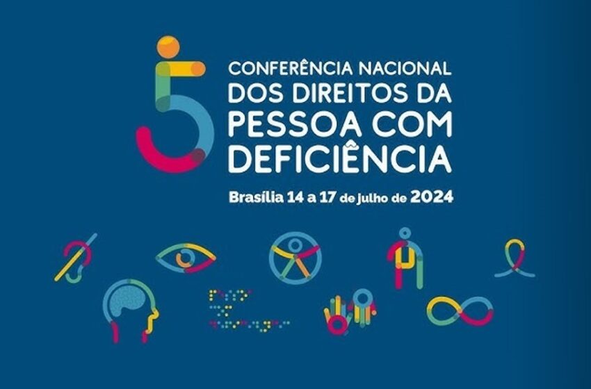  Governo federal realiza 5ª Conferência Nacional da Pessoa com Deficiência