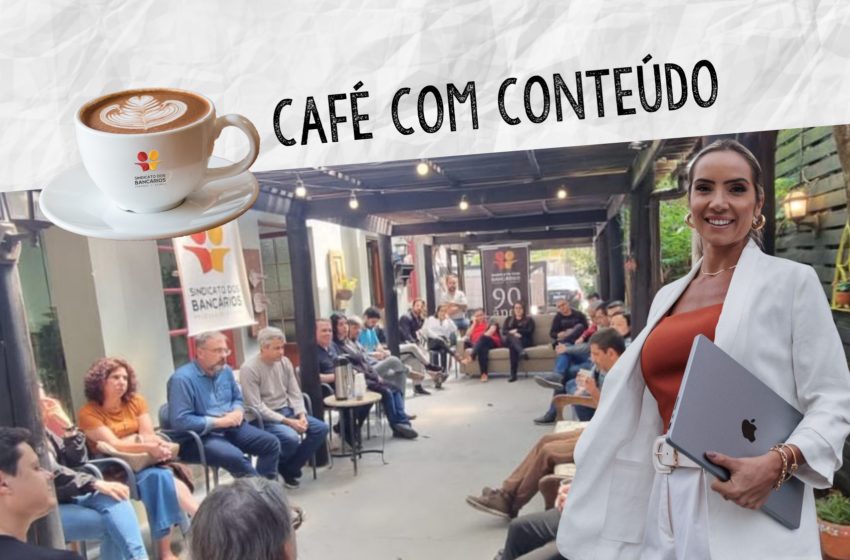  Com foco na qualidade de vida, Sindicato promove Café com Conteúdo