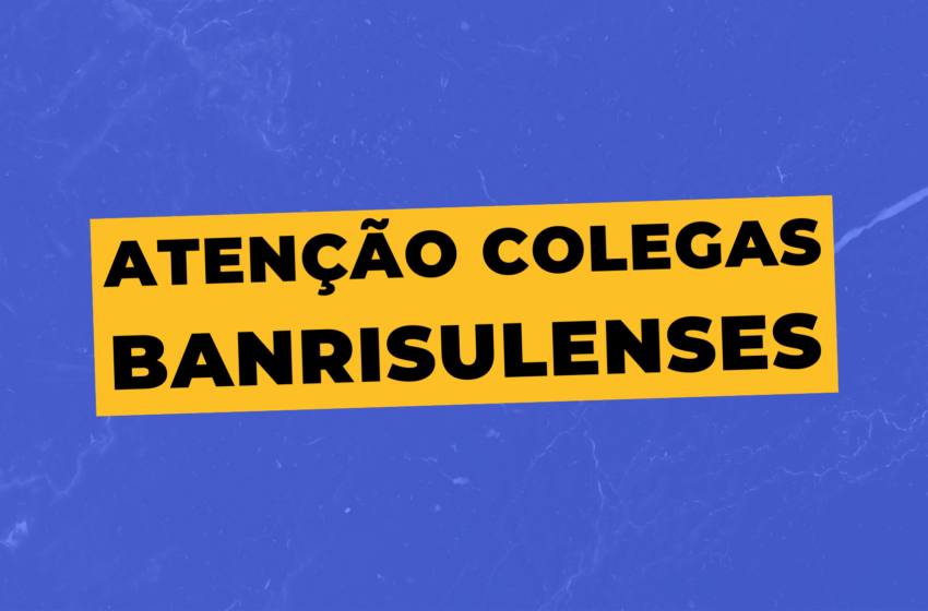  Atenção Banrisulense: exerceu função de Caixa eventual a partir de 2016? Confira lista